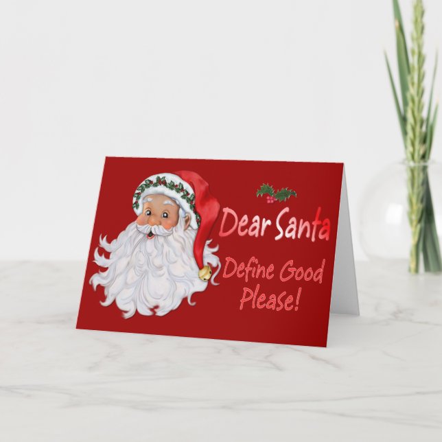 Dear Santa Define Good Holiday Card (Front)