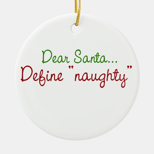 Dear Santa Define Naughty Ceramic Tree Decoration (Front)
