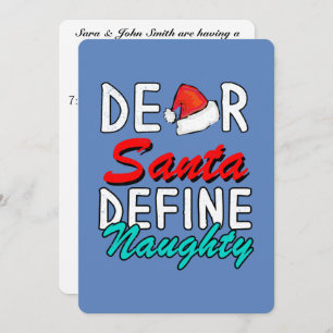 Dear Santa, Define Naughty--Cute Christmas Design Invitation