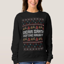 Dear Santa Define Naughty Sweater