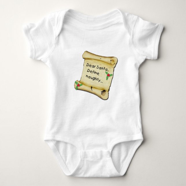 Dear Santa...Define Naughty T-shirts, Baby Clothes Baby Bodysuit (Front)