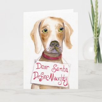 Dear Santa, Define Naugthy. Holiday Card