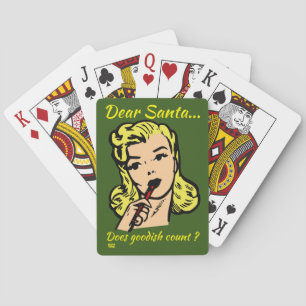 DEAR SANTA.. DOES GOODISH COUNT ? funny christmas  Playing Cards