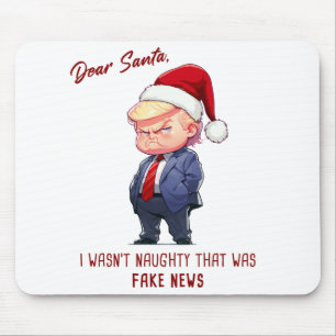 Dear Santa, Donald Trump Funny Christmas Joke Mouse Pad