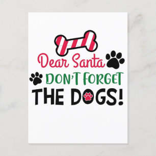Dear Santa Don't Forget The Dogs Christmas Announcement Postcard