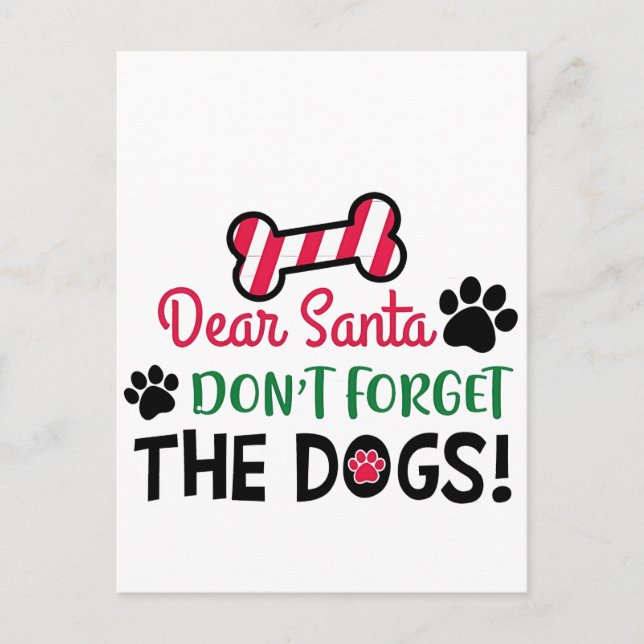 Dear Santa Don't Forget The Dogs Christmas Invitation Postcard (Front)