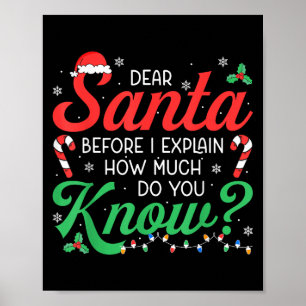 Dear Santa Explain How Much Lights Candy Christmas Poster