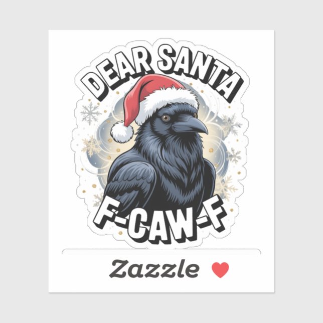 Dear Santa F-caw-F Funny Christmas Raven  (Sheet)