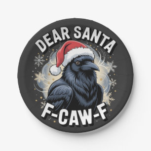 Dear Santa F-caw-F Funny Christmas Raven  Paper Plate