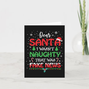 Dear Santa Fake News That I Was Naughty   Funny Holiday Card