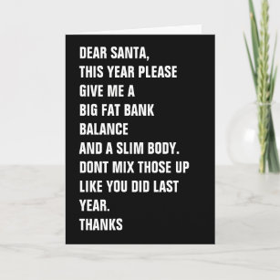 Dear Santa Fat Bank Balance Slim Body Holiday Card