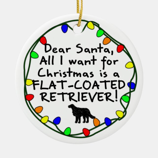 Dear Santa Flat-Coated Retriever Ceramic Ornament (Front)