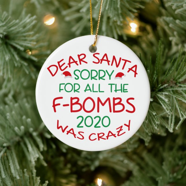 Dear Santa Funny 2020 Christmas Ceramic Ornament (Tree)