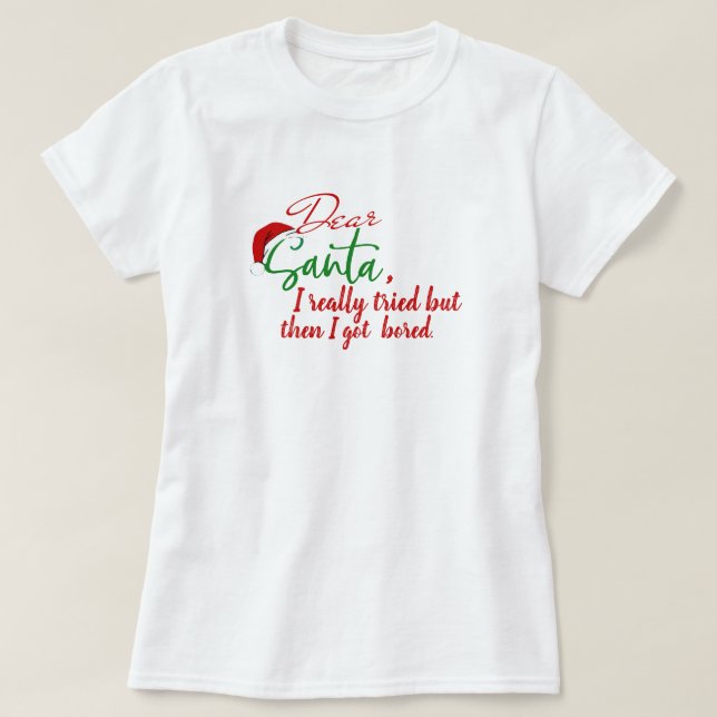 Dear Santa Funny Christmas Shirt - Customisable Te (Design Front)