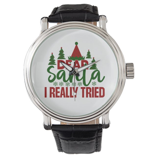 Dear Santa – Funny Christmas Watch (Front)