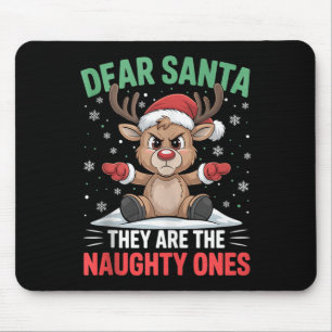 Dear Santa Funny Naughty Ones Reindeer Christmas H Mouse Pad