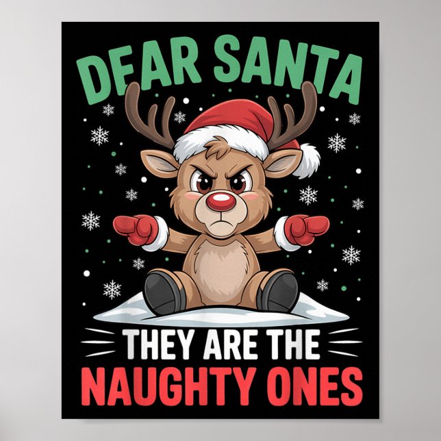 Dear Santa Funny Naughty Ones Reindeer Christmas H Poster (Front)