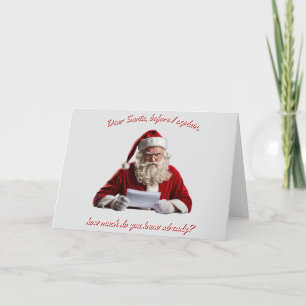 Dear Santa... Funny Santa Claus, Christmas Holiday Card