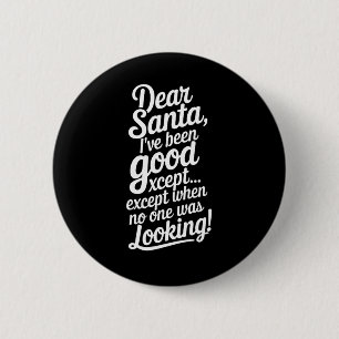 Dear Santa Fynny Christmas Quote 6 Cm Round Badge