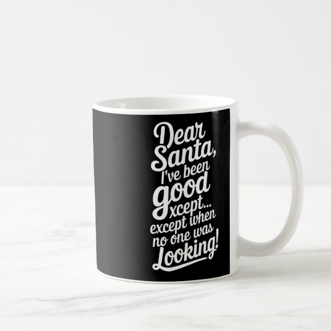 Dear Santa Fynny Christmas Quote  Coffee Mug (Right)
