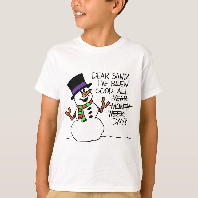 Dear Santa Good All Day T-Shirt (Front)