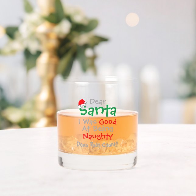 Dear Santa: Good At Being Naughty Christmas Whiskey Glass (Insitu (Wedding))
