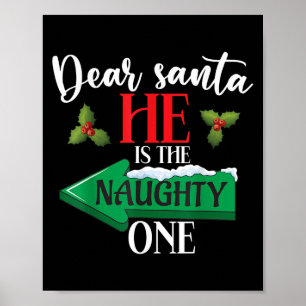 Dear Santa He Is The Naughty One Couple Christmas  Poster