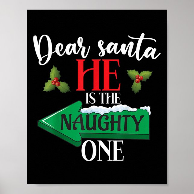 Dear Santa He Is The Naughty One Couple Christmas  Poster (Front)