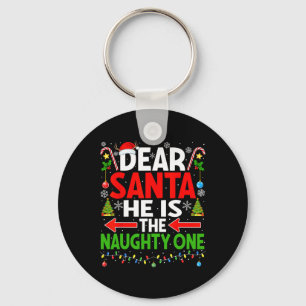 Dear Santa He's Naughty One Christmas Couple Pajam Key Ring