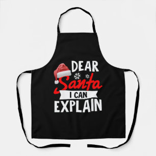 Dear Santa I Can Explain Apron