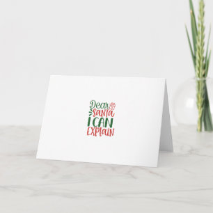 Dear Santa I can Explain Card