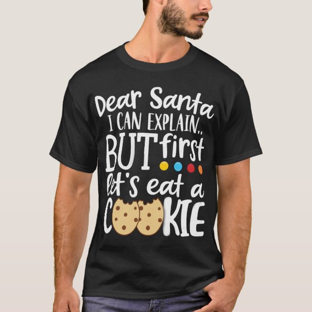 Dear Santa I Can Explain Christmas Cute T-Shirt (Front)