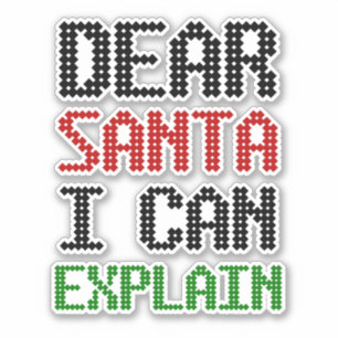 Dear Santa I can explain Christmas Naughty List