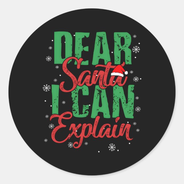 Dear Santa I Can Explain Classic Round Sticker (Front)