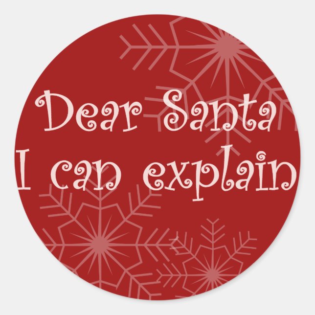Dear Santa I can explain Classic Round Sticker (Front)