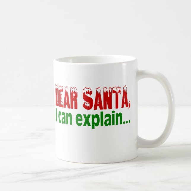 Dear Santa, I Can Explain Coffee Mug (Right)