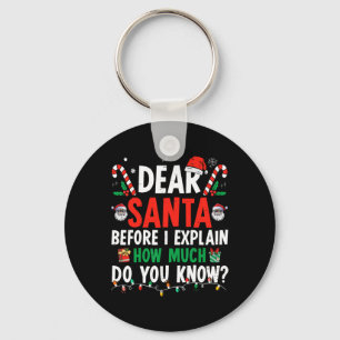 Dear Santa I Can Explain Fun Christmas Kids Adults Key Ring