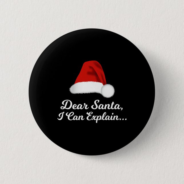 Dear Santa I Can Explain Funny 6 Cm Round Badge (Front)
