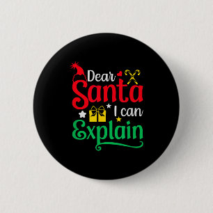 Dear Santa I Can Explain Funny Christmas 6 Cm Round Badge