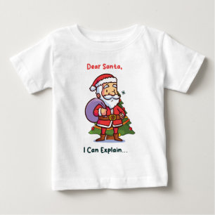 Dear Santa, I Can Explain – Funny Christmas Baby T-Shirt