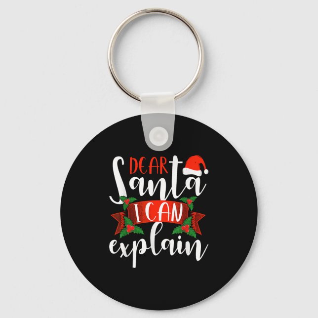 Dear Santa I Can Explain Funny Christmas Decoratio Key Ring (Front)