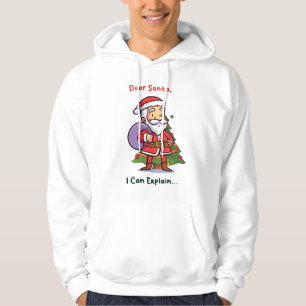 Dear Santa, I Can Explain – Funny Christmas Hoodie