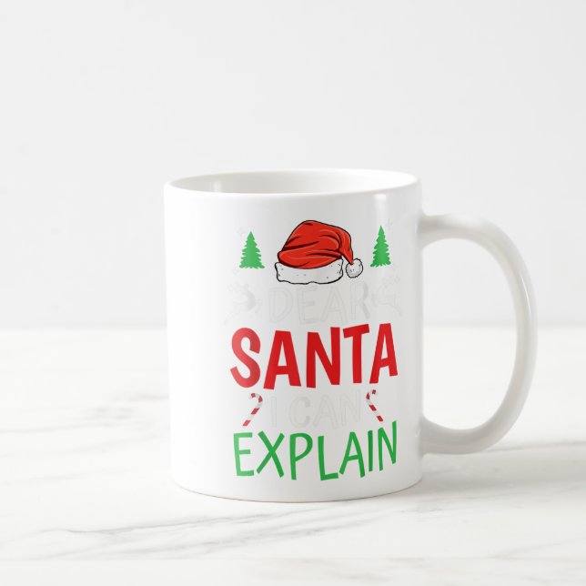 Dear Santa I Can Explain Funny Christmas Joke Humo Coffee Mug (Right)
