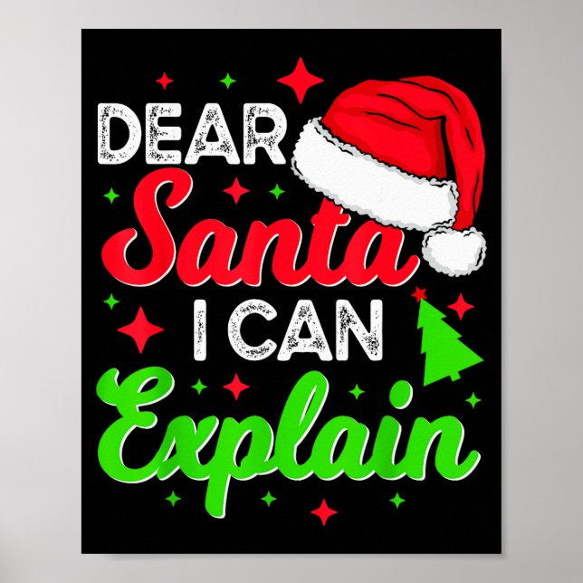 Dear Santa I Can Explain Funny Christmas Joke Sant Poster (Front)