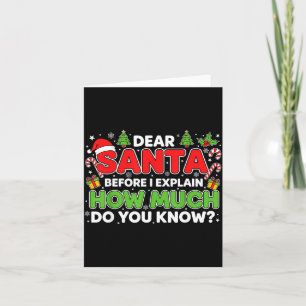Dear Santa I Can Explain Funny Christmas Men Women Card