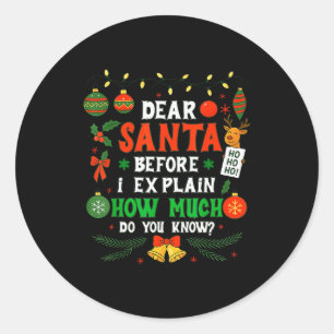 Dear Santa I Can Explain Funny Christmas Men Women Classic Round Sticker