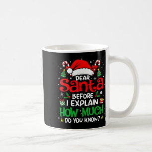 Dear Santa I Can Explain Funny Christmas Men Women Coffee Mug