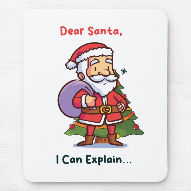 Dear Santa, I Can Explain – Funny Christmas Mouse Pad (Front)
