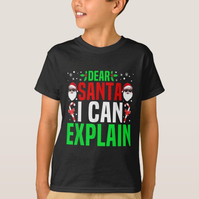 Dear Santa I Can Explain Funny Christmas Pajama Fu T-Shirt (Front)