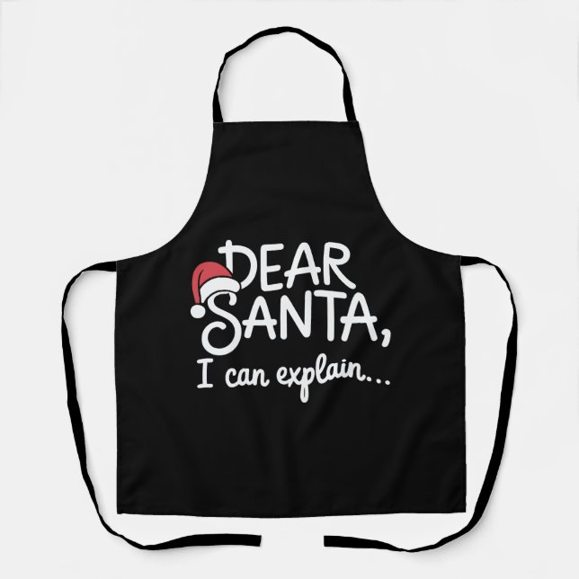 Dear Santa I Can Explain Funny Christmas Party Apron (Front)